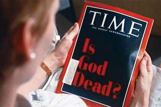 The cover of Time magazine on April 8, 1966 — Good Friday nonetheless —asked if God was dead. Five decades later, a new poll shows 89 per cent of Americans believe in God.