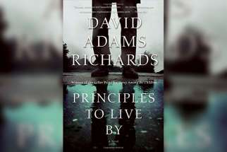 Principles to Live By by David Adams Richards (Doubleday Canada, 336 pages, hardcover, $36).