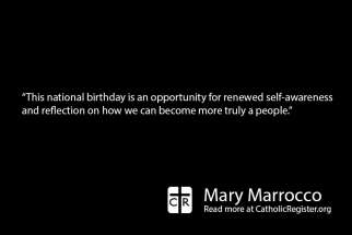 Faith: A good birthday question for Canadians: Who are we as a people?