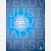 &quot;Just Love: A Framework for Christian Sexual Ethics&quot; by Mercy Sister Margaret Farley