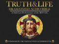 Truth &amp; Life Dramatized Audio Bible has a number of top Hollywood actors voicing biblical characters.