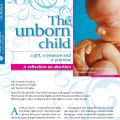 The Catholic Organization of Life and Family&#039;s latest publication, “The Unborn Child: a gift, a treasure and a promise&quot;.