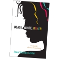 In Black, White, Other, protagonist Nina Armstrong looks to God to help her get through an identity crisis. &quot; title=&quot;In Black, White, Other, protagonist Nina Armstrong looks to God to help her get through an identity crisis.