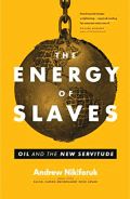 Our addiction to oil fuels a new slave trade, author argues