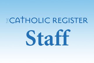Catholic Register Staff